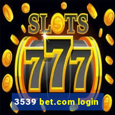 3539 bet.com login