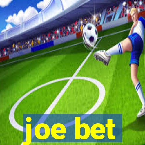 joe bet