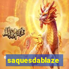 saquesdablaze