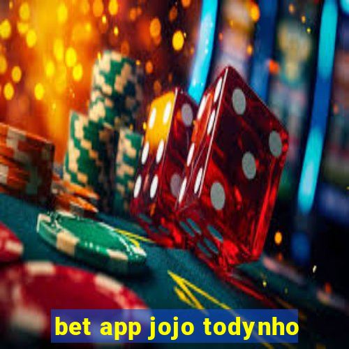 bet app jojo todynho