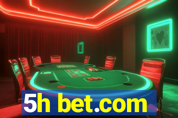 5h bet.com