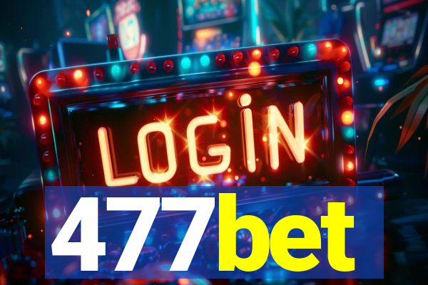 477bet