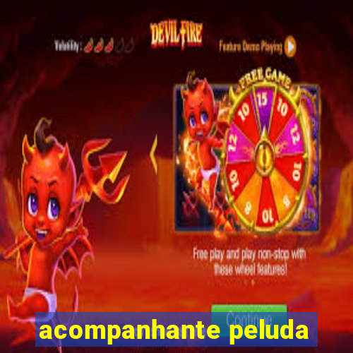 acompanhante peluda