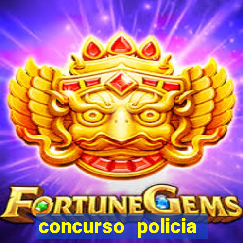 concurso policia civil bahia