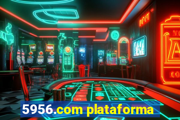 5956.com plataforma