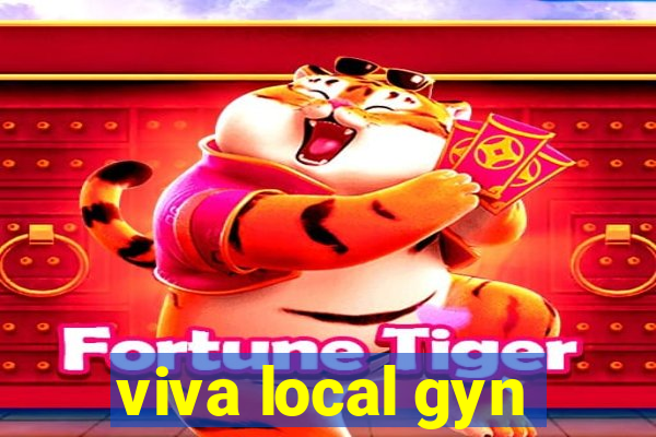 viva local gyn