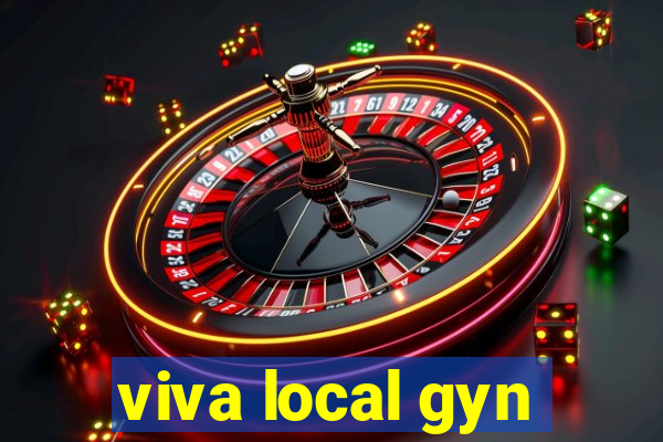 viva local gyn