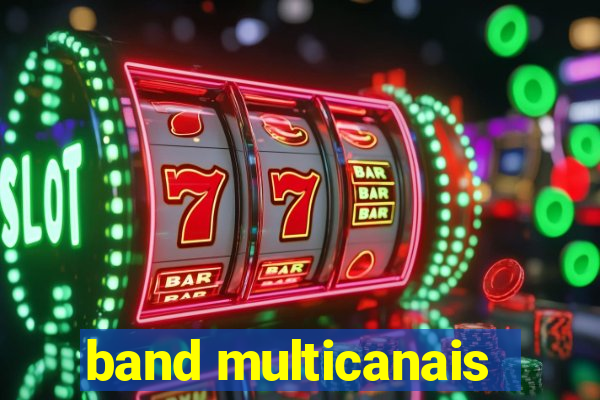 band multicanais