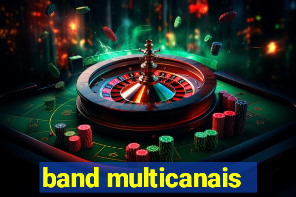 band multicanais