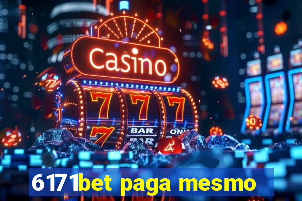 6171bet paga mesmo