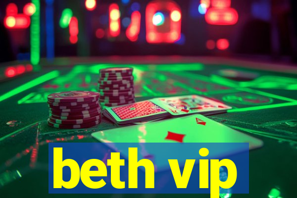 beth vip