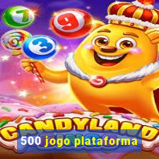 500 jogo plataforma