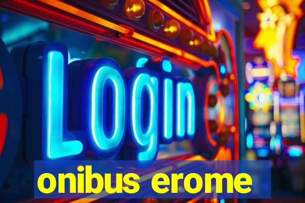 onibus erome