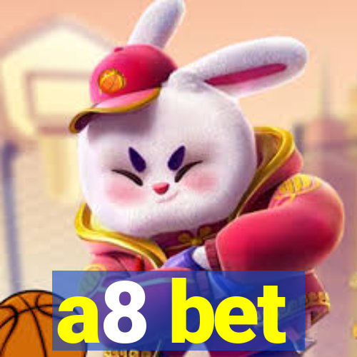 a8 bet