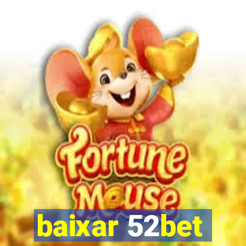 baixar 52bet