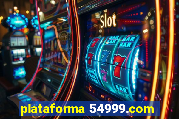 plataforma 54999.com