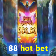 88 hot bet