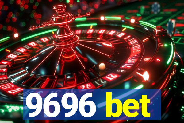 9696 bet