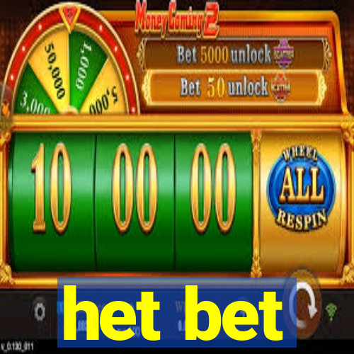 het bet