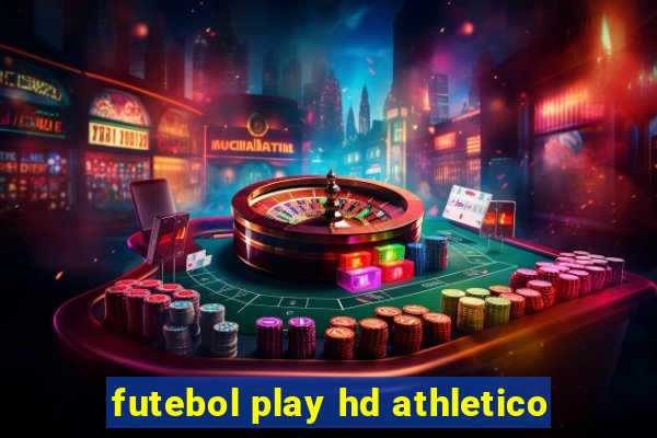 futebol play hd athletico