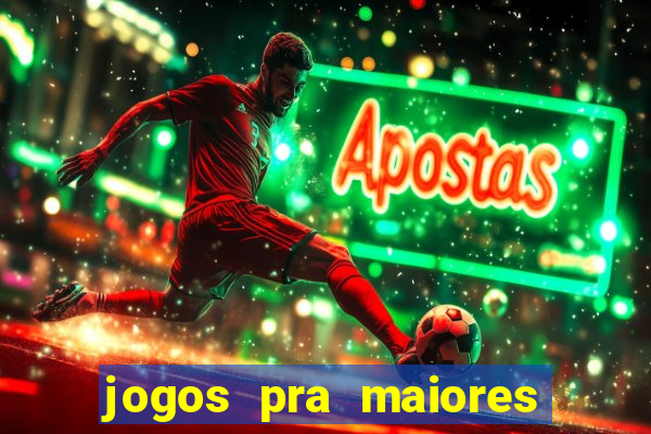 jogos pra maiores de 18