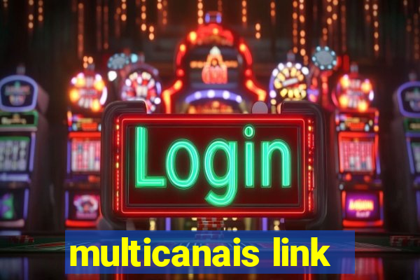 multicanais link