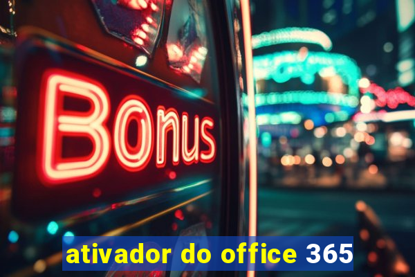 ativador do office 365