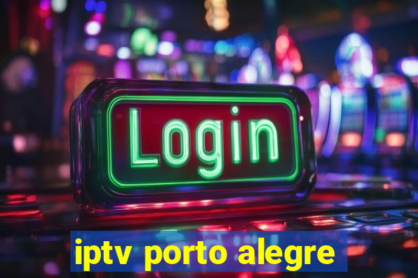 iptv porto alegre