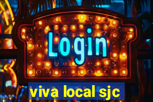 viva local sjc