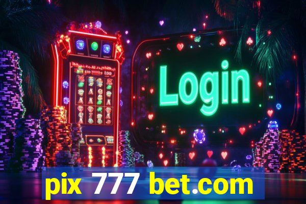 pix 777 bet.com