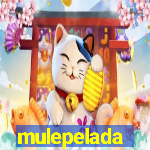 mulepelada