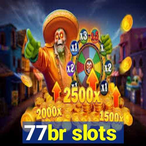 77br slots