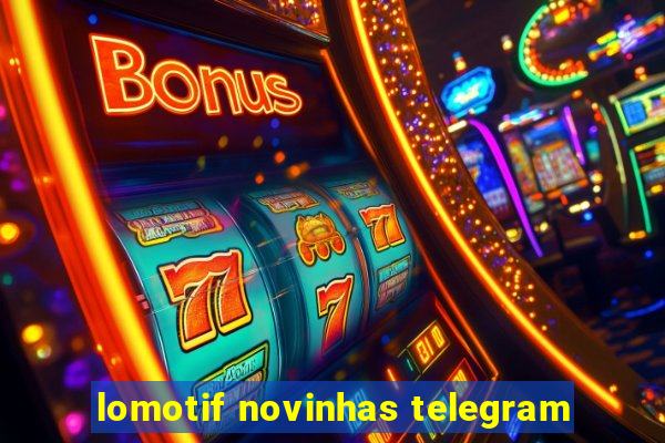 lomotif novinhas telegram