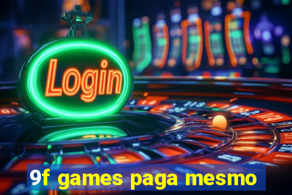 9f games paga mesmo