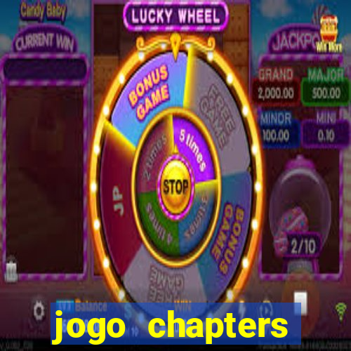 jogo chapters diamantes infinitos