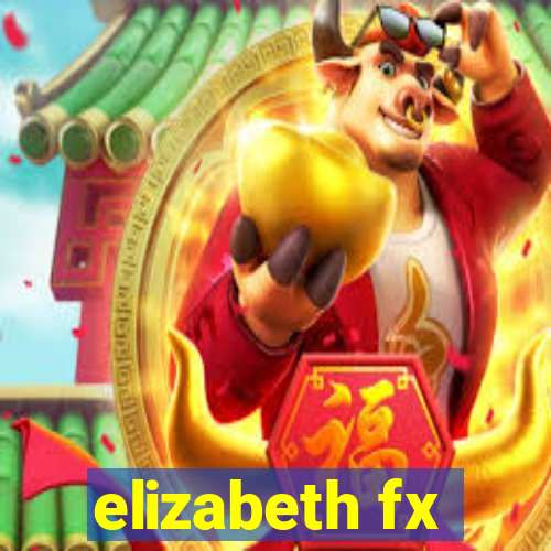 elizabeth fx