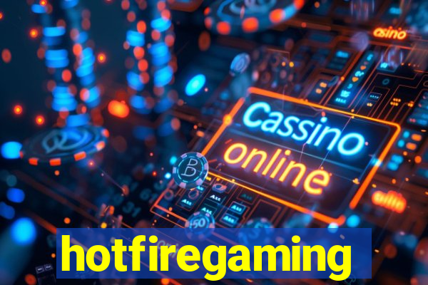 hotfiregaming