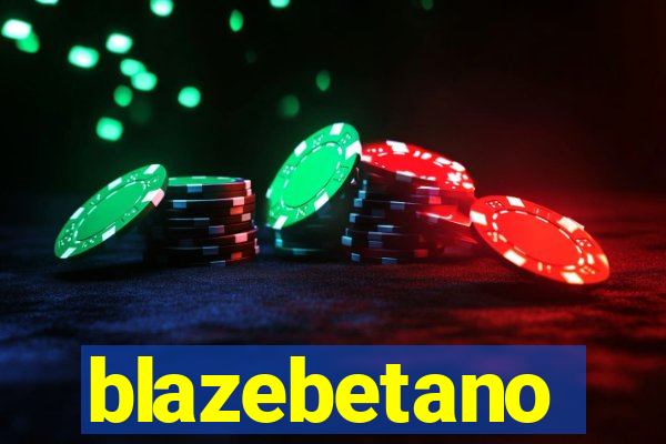 blazebetano