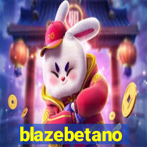 blazebetano