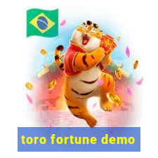 toro fortune demo