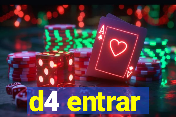 d4 entrar