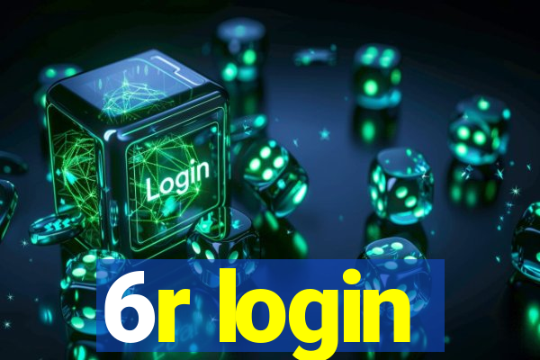 6r login