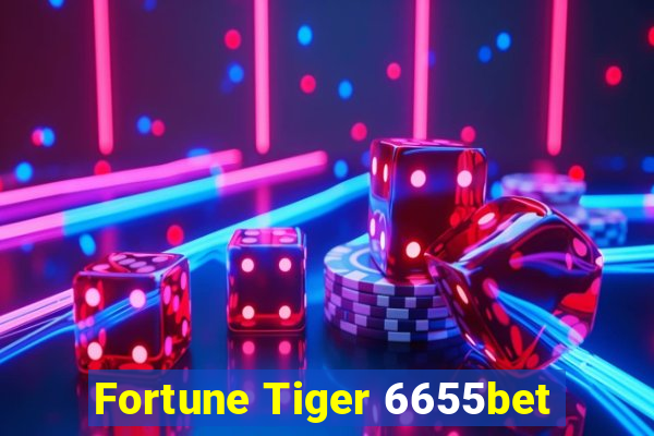 Fortune Tiger 6655bet