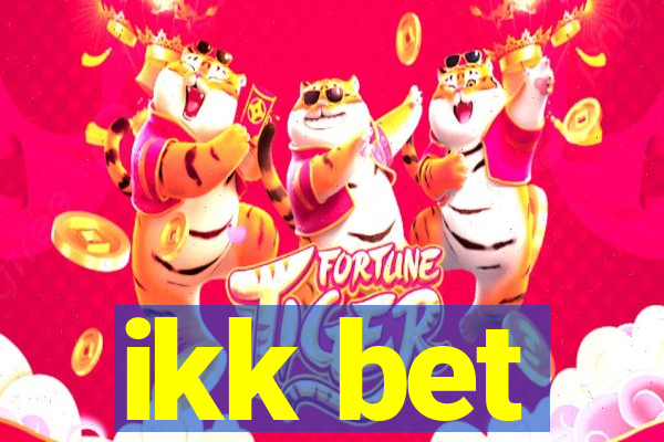 ikk bet