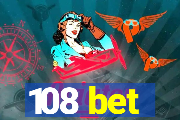 108 bet