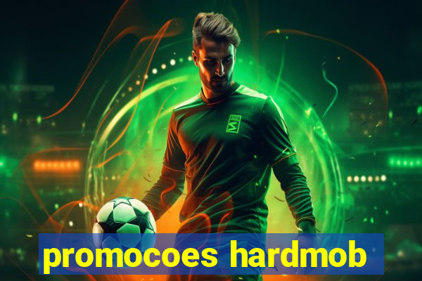 promocoes hardmob