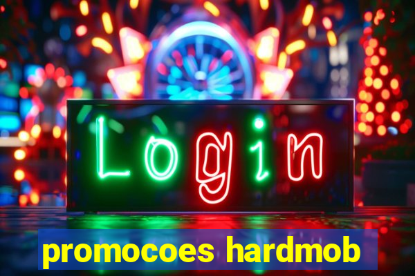 promocoes hardmob