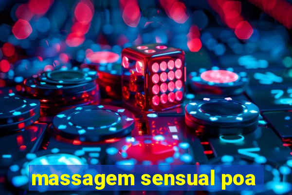 massagem sensual poa