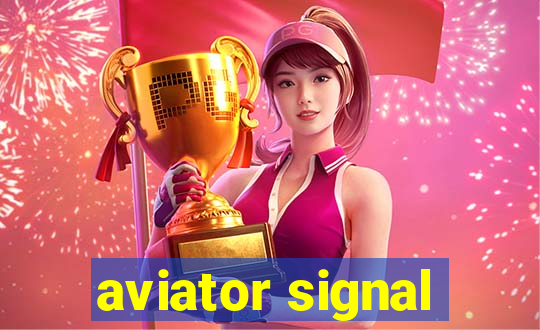 aviator signal