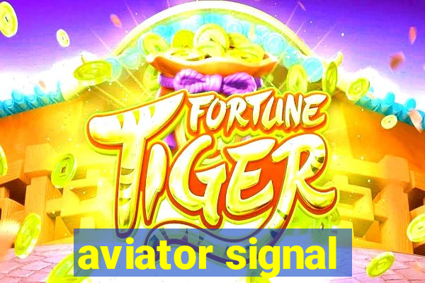 aviator signal